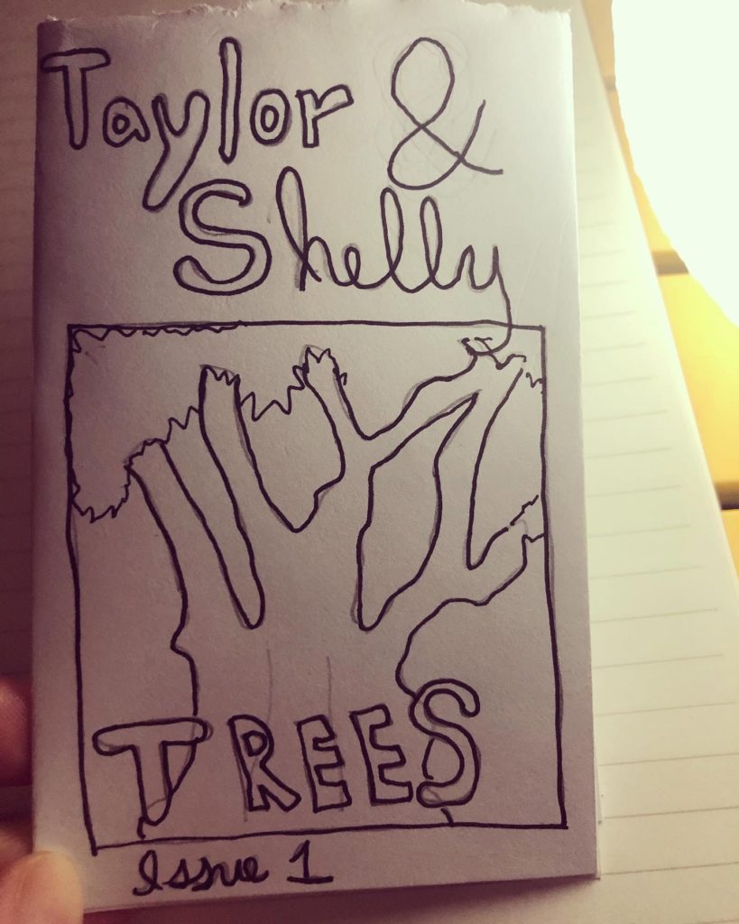 Issue one of Taylor & Shelly, a mini-zine